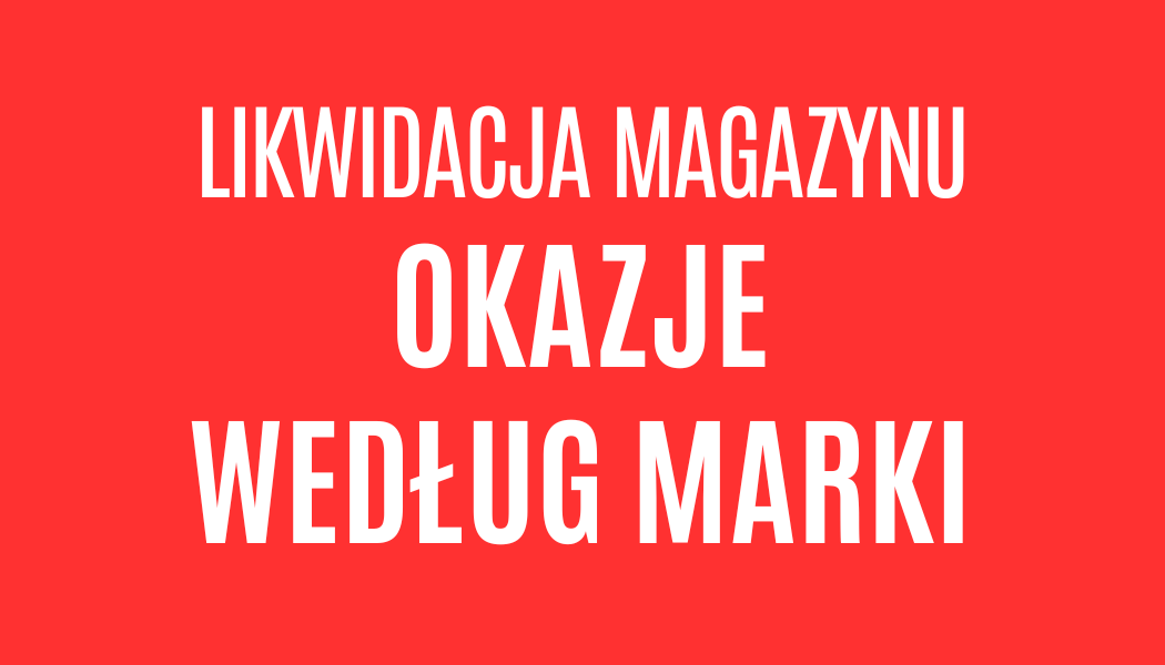 Likwidacja według marki